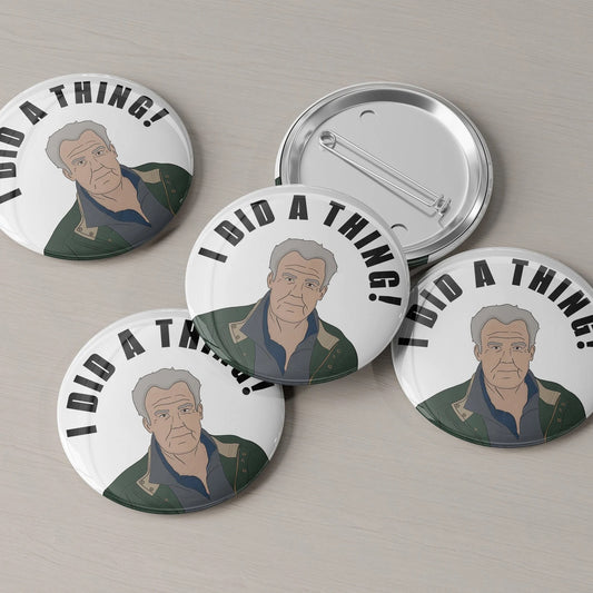 I Did A Thing Clarkson Badge