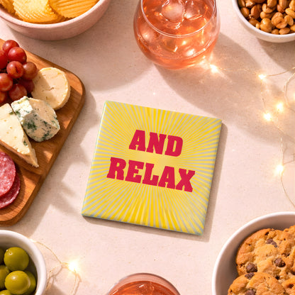 And Relax Ceramic Coaster