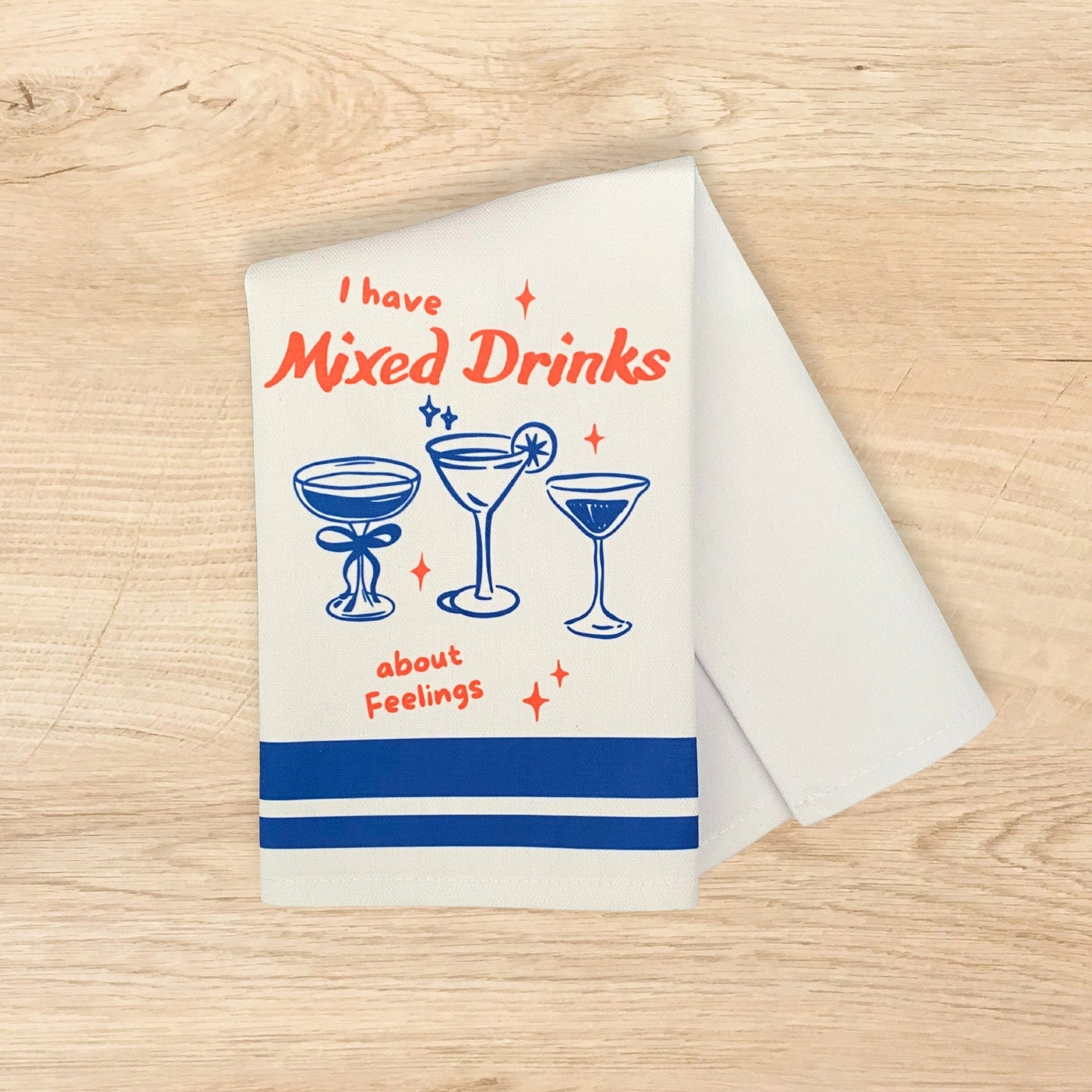 Mixed Drinks About Feelings Tea Towel
